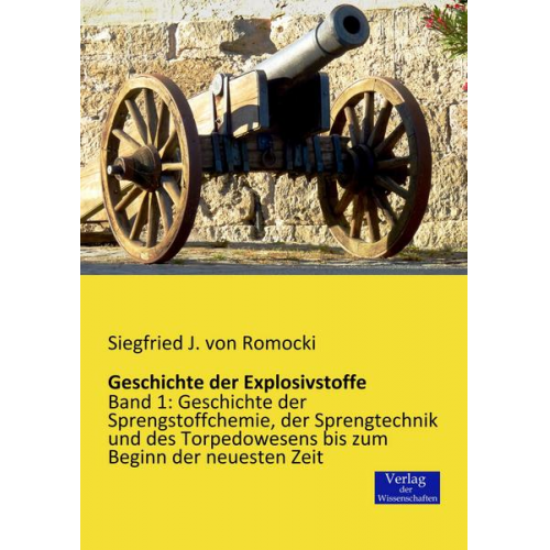 Siegfried J. Romocki - Geschichte der Explosivstoffe