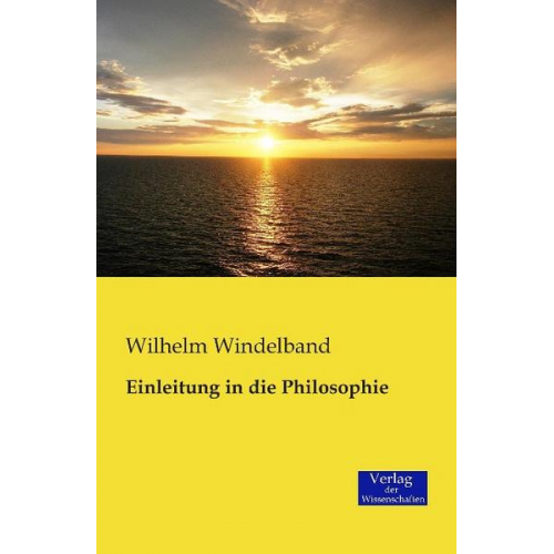 Wilhelm Windelband - Einleitung in die Philosophie