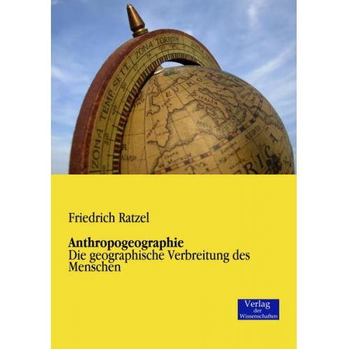 Friedrich Ratzel - Anthropogeographie