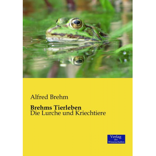 Alfred Brehm - Brehms Tierleben