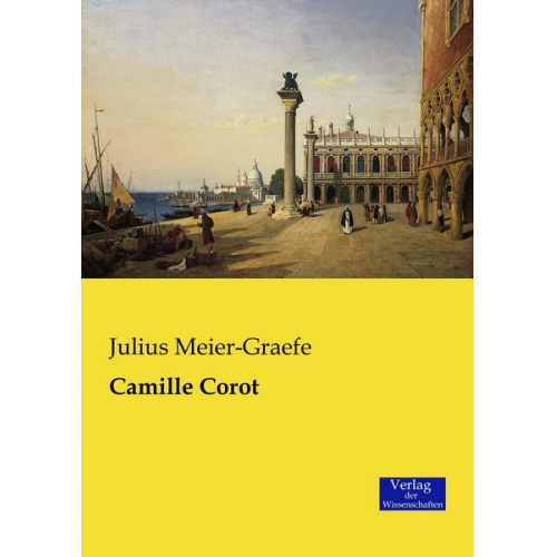 Julius Meier-Graefe - Camille Corot