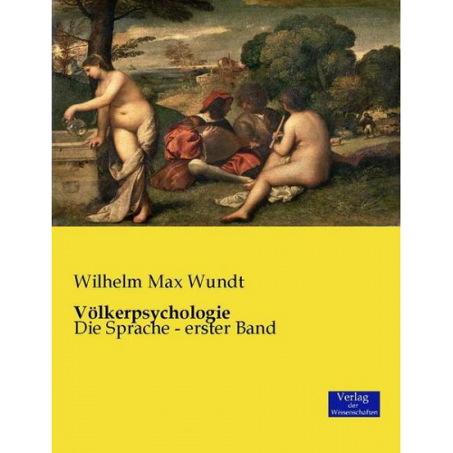 Wilhelm Max Wundt - Völkerpsychologie