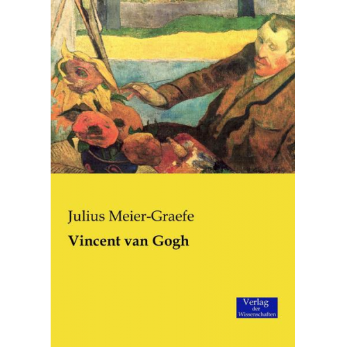 Julius Meier-Graefe - Vincent van Gogh