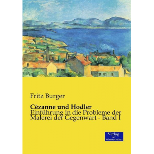 Fritz Burger - Cézanne und Hodler