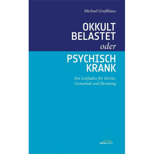 Michael Grossklaus - Okkult belastet oder psychisch krank