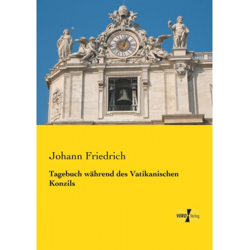 Johann Friedrich - Tagebuch während des Vatikanischen Konzils