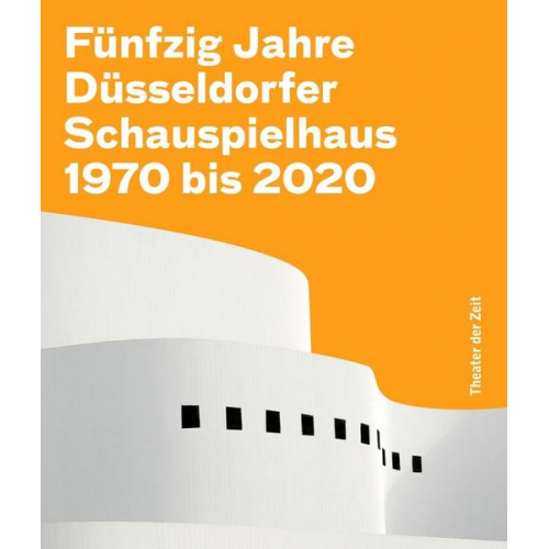 Felicitas Zürcher - Fünfzig Jahre Düsseldorfer Schauspielhaus