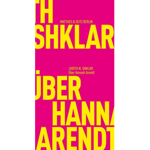 Judith N. Shklar - Über Hannah Arendt