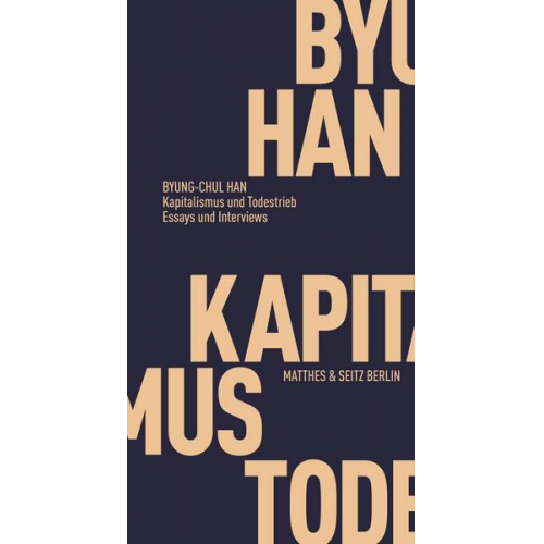 Byung-Chul Han - Kapitalismus und Todestrieb