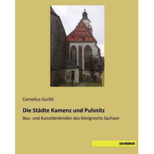 Cornelius Gurlitt - Gurlitt, C: Städte Kamenz und Pulsnitz