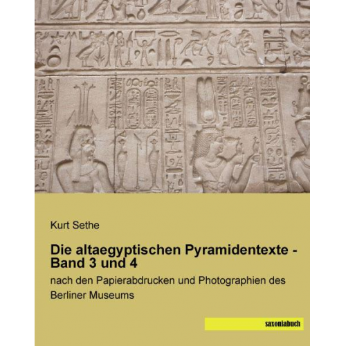 Die altaegyptischen Pyramidentexte - Band 3 und 4