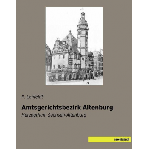 P. Lehfeldt - Lehfeldt, P: Amtsgerichtsbezirk Altenburg