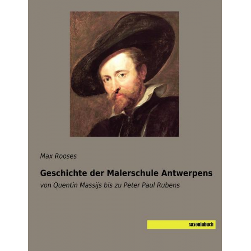Max Rooses - Geschichte der Malerschule Antwerpens