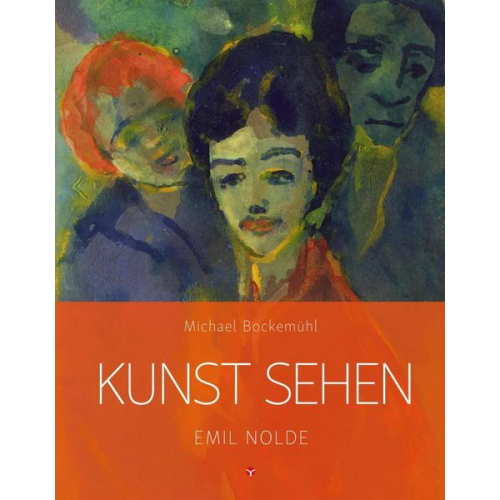 Michael Bockemühl - Kunst sehen - Emil Nolde