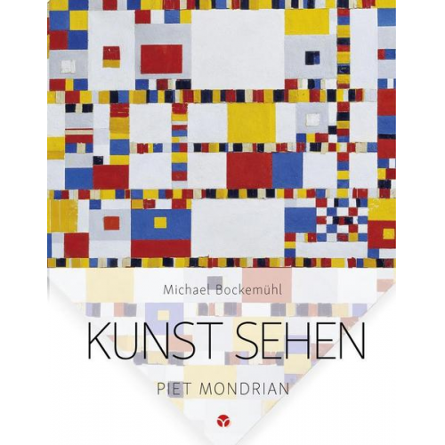 Michael Bockemühl - Kunst sehen - Piet Mondrian