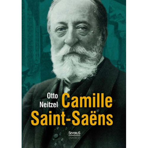 Otto Neitzel - Camille Saint-Saëns