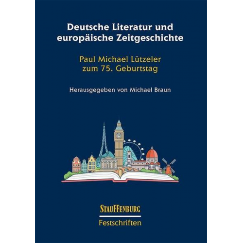 Deutsche Literatur und europäische Zeitgeschichte