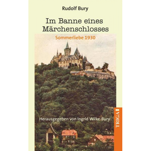 Rudolf Bury - Im Banne eines Märchenschlosses