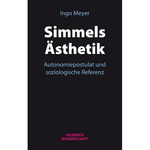 Ingo Meyer - Georg Simmels Ästhetik