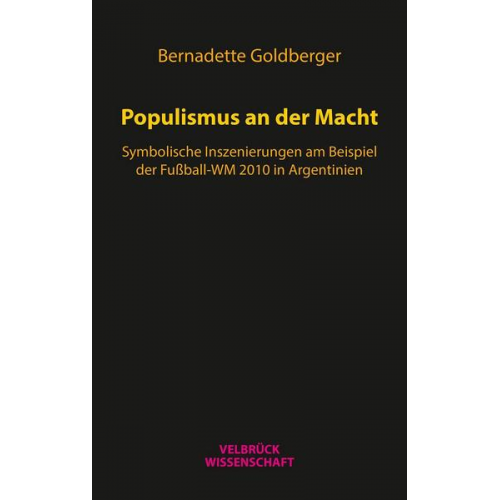 Bernadette Goldberger - Populismus an der Macht