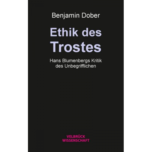 Benjamin Dober - Ethik des Trostes