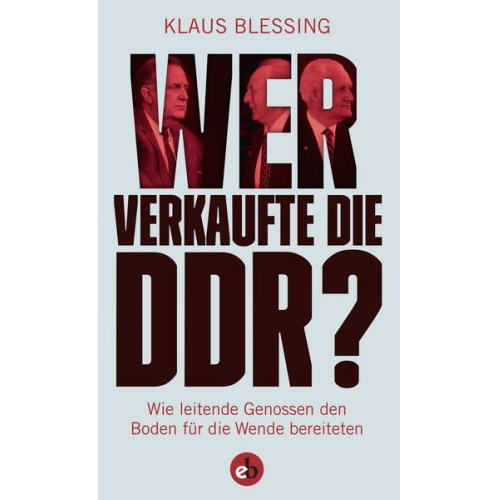Klaus Blessing - Wer verkaufte die DDR?