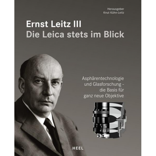 Ernst Leitz III - Die Leica stets im Blick