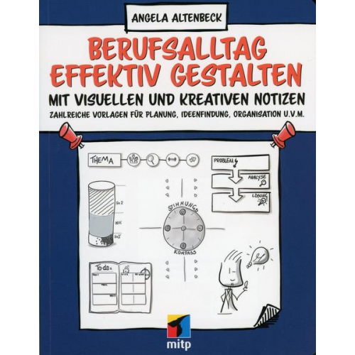 Angela Altenbeck - Berufsalltag effektiv gestalten mit visuellen und kreativen Notizen