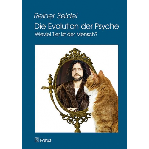 Reiner Seidel - Die Evolution der Psyche