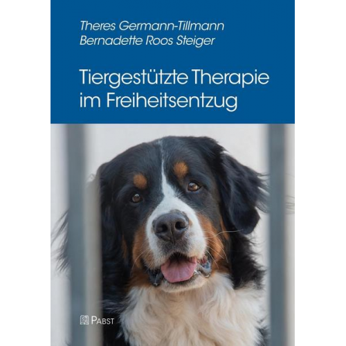 Theres Germann-Tillmann & Bernadette Roos Steiger - Tiergestützte Therapie im Freiheitsentzug