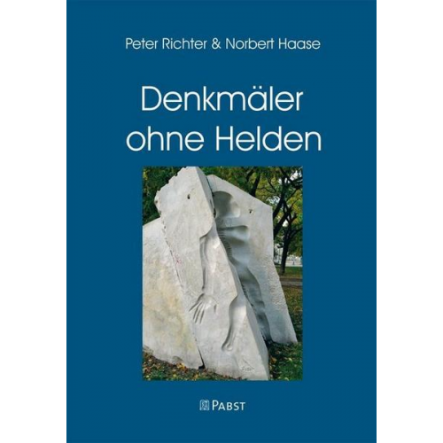 Peter Richter & Norbert Haase - Denkmäler ohne Helden