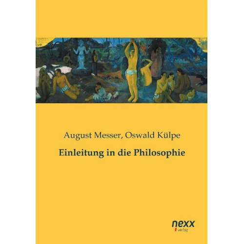 August Messer & Oswald Külpe - Einleitung in die Philosophie