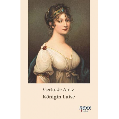 Gertrude Aretz - Königin Luise