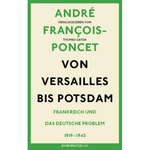 André François-Poncet - Von Versailles bis Potsdam