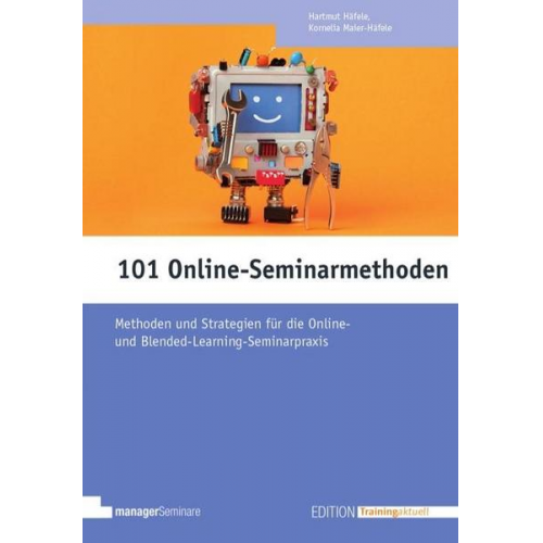 Hartmut Häfele & Kornelia Häfele-Meier - 101 Online-Seminarmethoden