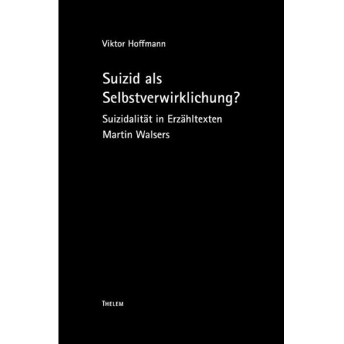 Viktor Hoffmann - Suizid als Selbstverwirklichung?