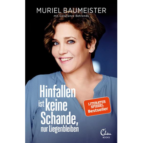 Muriel Baumeister & Constanze Behrends - Hinfallen ist keine Schande, nur Liegenbleiben