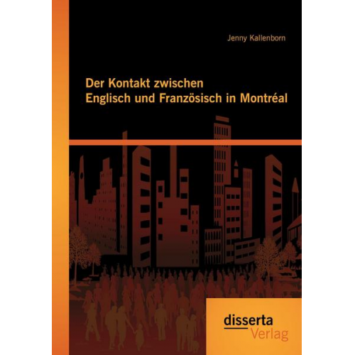 Jenny Kallenborn - Der Kontakt zwischen Englisch und Französisch in Montréal