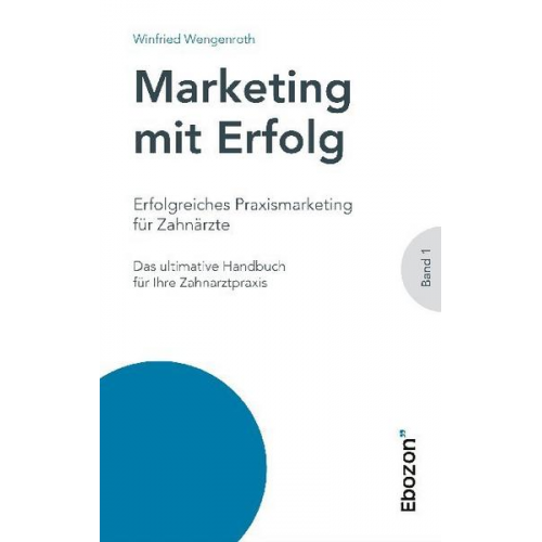 Winfried Wengenroth - Erfolgreiches Praxismarketing für Zahnärzte