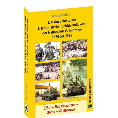 Martin Poller - Die Geschichte der 4. Motorisierten Schützendivision der Nationalen Volksarmee 1956 bis 1990