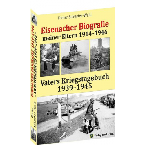 Dieter Schuster-Wald - Eisenacher Biografie der Eltern 1914–1946