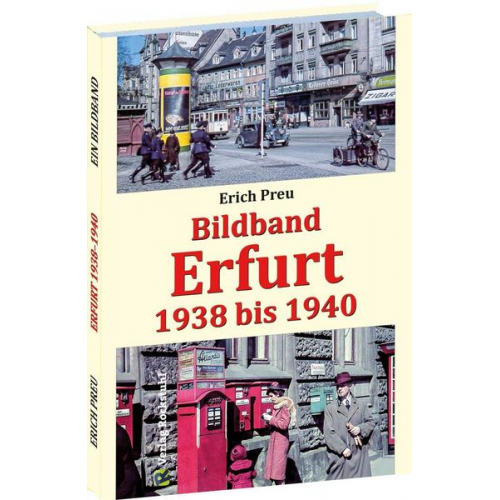 Erich Preu - Bildband Erfurt 1938 bis 1940