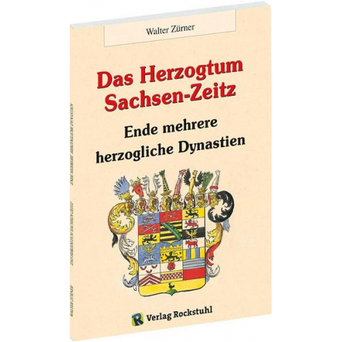 Walter Zürner - Das Herzogtum Sachsen-Zeitz