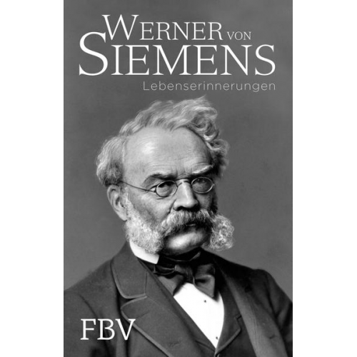 Werner Siemens - Lebenserinnerungen