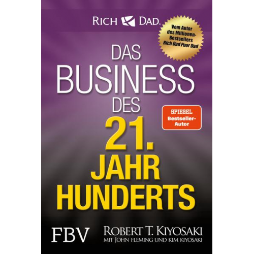 Robert Kiyosaki - Das Business des 21. Jahrhunderts