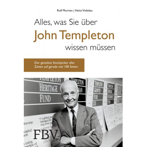 Rolf Morrien & Heinz Vinkelau - Alles, was Sie über John Templeton wissen müssen