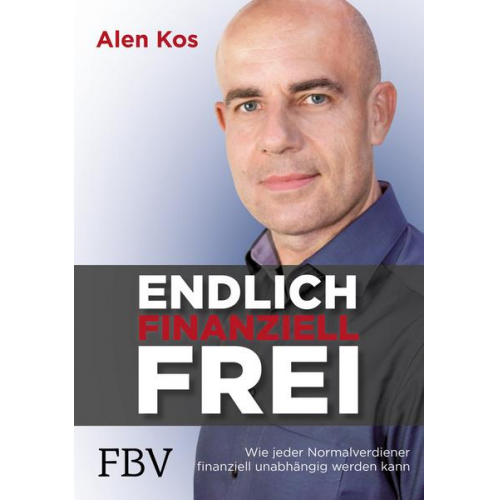 Alen Kos - Endlich finanziell frei