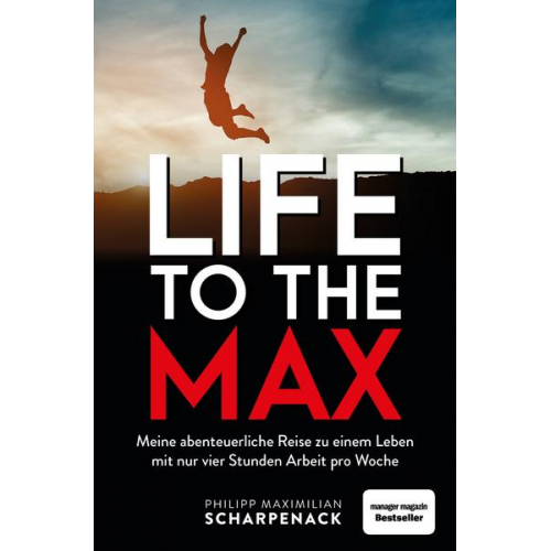 Philipp Maximilian Scharpenack - Life to the Max