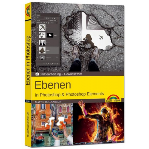 Martin Quedenbaum - Ebenen in Adobe Photoshop CC und Photoshop Elements - Gewusst wie