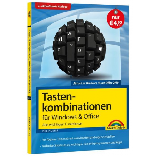 Philip Kiefer - Tastenkombinationen für Windows 10, 7, 8.1 & Office 2019 - 2010 - Alle wichtigen Funktionen